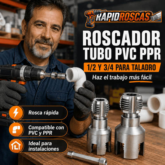 RAPIDROSCAS®: El adaptador para taladro que te permite hacer hilos en tubos de PVC al instante.