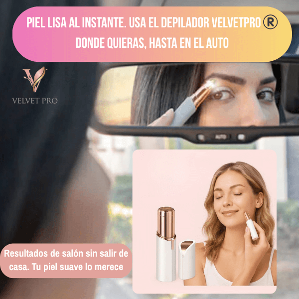 Velvet Pro®️- Depiladora facial recargable. Siéntete impecable y lista en cualquier momento
