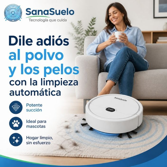 SANASUELO®️: La Aspiradora Robot que limpia por ti mientras disfrutas tu tiempo.